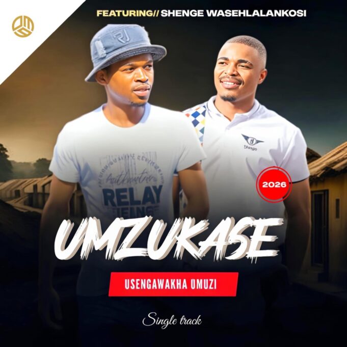 Umzukase - Umzukase Ft Shenge Wasehlalankosi