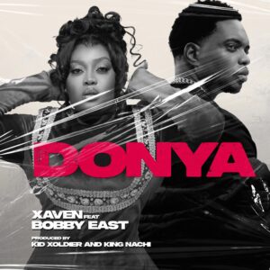 Xaven Ft Bobby East – Donya