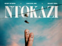 Uncool MC X Bxby Steps X Beast RSA – Ntokazi Ft Sw4e Musiik & Da Muziqal Chef Uncool MC X Bxby Steps X Beast RSA - Ntokazi Ft Sw4e Musiik & Da Muziqal Chef