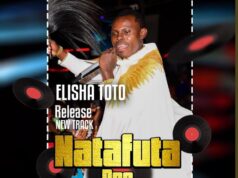 Elisha Toto – Natafuta Doo