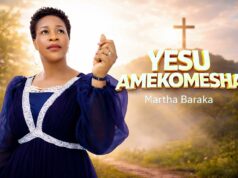 MARTHA BARAKA – YESU AMEKOMESHA