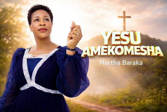 MARTHA BARAKA – YESU AMEKOMESHA