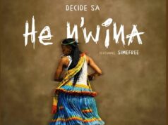 Decide SA Ft Simefree – He N’wina