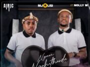 Airic, Mjolisi Ft Nolly M – Ngaze Ngakuthanda