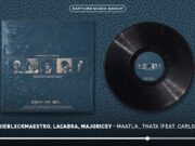 Trophy – Maatla , Thata Ft Orieblxckmaestro, LaCabra, MajorIcey & Carlow Picasso