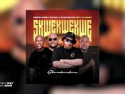 Peekay Mzee, Butana & Starvigator – Skwekwekwe Ft DJ Fariki