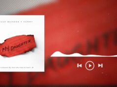 Izzo Bizness – My Daughter Ft Kemmy