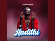Don breezy – Hadithi