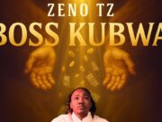 Zeno Tz – Boss Kubwa