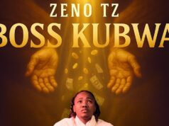 Zeno Tz – Boss Kubwa