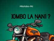 Mkataba Mc – Jombo la nani