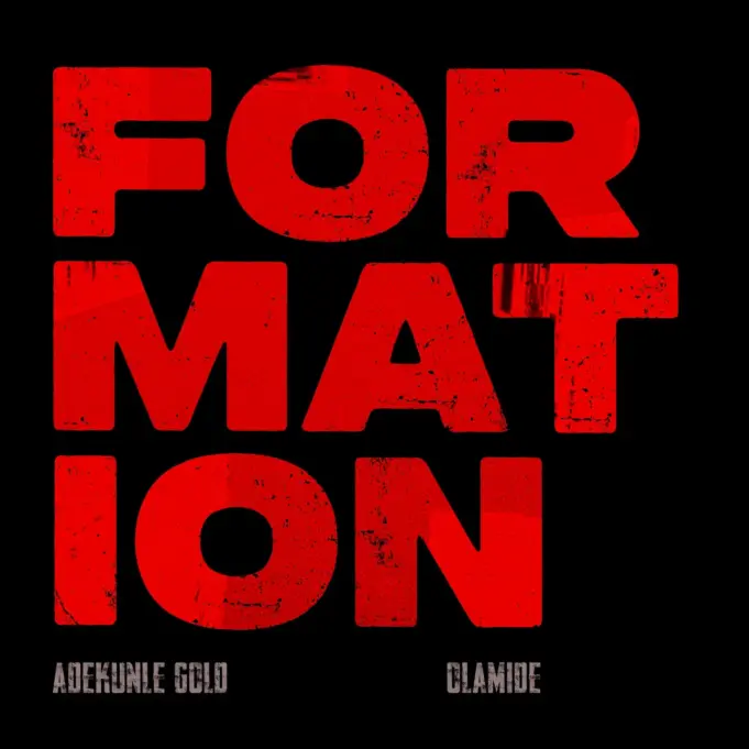 Adekunle Gold & Olamide - Formation Adekunle Gold & Olamide - Formation