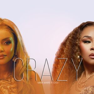 Mimi Mars - Crazy Ft Cici
