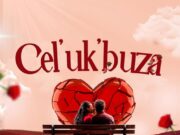 Dj Jaivane, BitterSoul, Wesley Keys & Tots SA Ft Ciniso – Cel’ Uk’buza Dj Jaivane, BitterSoul, Wesley Keys & Tots SA Ft Ciniso - Cel' Uk'buza