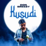 Don Breezy - Kusudi