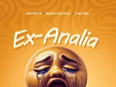 Ashymuuh Ft Hassan Mapenz & Kayumba – Ex Analia Ashymuuh Ft Hassan Mapenz & Kayumba - Ex Analia