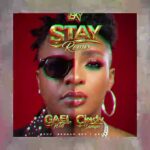 Gael Will Ft Cindy Sanyu - Stay Remix