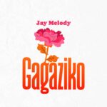 Jay Melody - Gagaziko