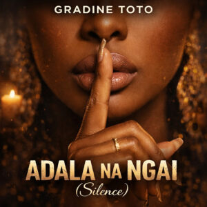 Gradine Toto - Adala Na Ngai (Silence)