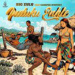 Big Zulu - Induku Enhle Ft Cassper Nyovest