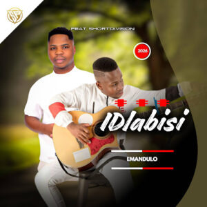 Izinsuku Zokugcina - Emandulo Ft Short'Division
