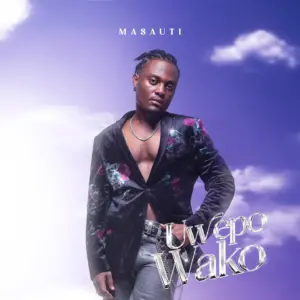 Masauti - Uwepo Wako