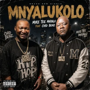 Mike Tee Ft Chid Benz - Mnyalukolo