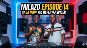 Milazo Episode 14 (Mix) By DjMido And Hyper Dj Spider
