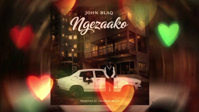 John Blaq - Ngezaako