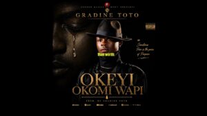 Gradine Toto - Okeyi Okomi Wapi [Rachael]