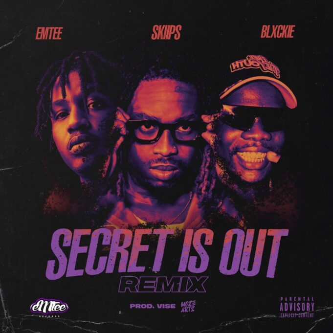 SKIIPS, Blxckie & Emtee - SECRET IS OUT (Remix)