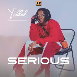 Tibbuh - Serious