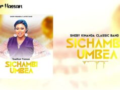 Sheby Kinanda Classic Band (Kauthar Hassan) – Sichambi Umbea Sheby Kinanda Classic Band (Kauthar Hassan) – Sichambi Umbea