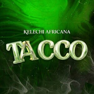 Kelechi Africana - Tacco