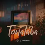 Tracy Melon Ft Mojo - Tonalaba