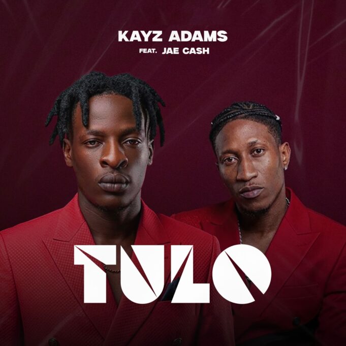 Kayz Adams - Tulo Ft Jae Cash Kayz Adams - Tulo Ft Jae Cash
