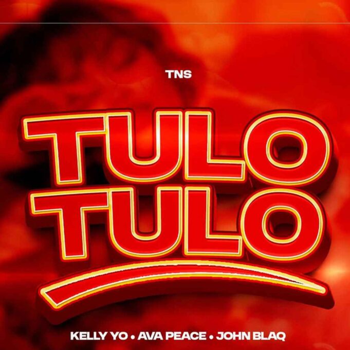 Kelly Yo - Tulo Tulo Ft Ava Peace & John Blaq