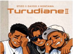 Dayoo, Stizo & Kontawa – Turudiane II Dayoo, Stizo, & Kontawa - Turudiane II