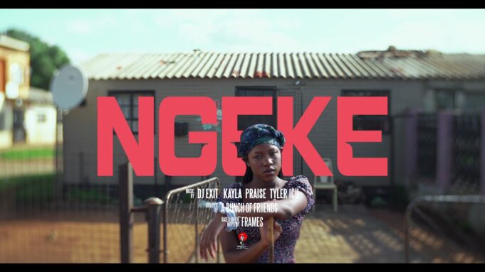 Tyler ICU, Dj Exit - Ngeke Ft Kayla Praise