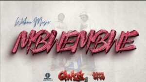 Wakuu Music - Mbwembwe