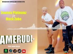 Zuwena Platnumz Ft Mack Zube – Amerudi Zuwena Platnumz Ft Mack Zube – Amerudi