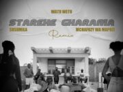 Watu Wetu Ft Susumila & Mchafuzy – Starehe Gharama Remix Watu Wetu Ft Susumila & Mchafuzy - Starehe Gharama Remix