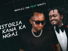BAHATI & MWALILI JR – HISTORIA YA KANA KA NGAI