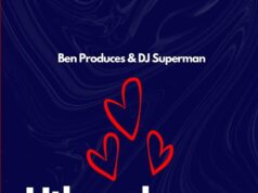 Ben Produces & DJ Superman – Uthando Ft Kaleido, House Victimz & BONJ