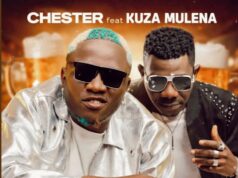 Chester Ft Kuza Mulena – Bucwala