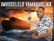 Imvuselelo yamakholwa – Umkhos’ usondele