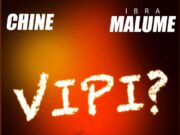 Chine Ft Ibra Malume – Vipi