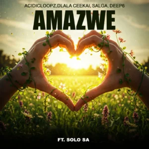 Acidicloopz, Dlala ceekai, Salga & Deep6 - Amazwe Ft Solo SA