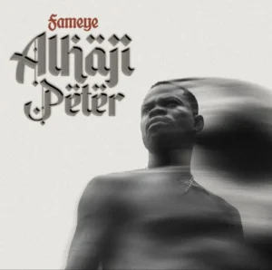 Fameye - Alhaji Peter