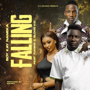 Boy Kay Ft Tianna & Blood Kid - Falling